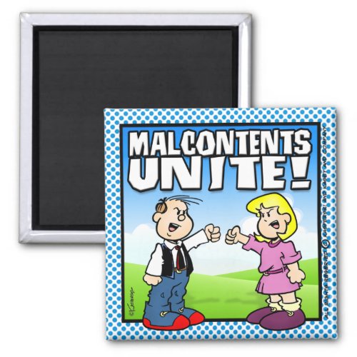 Malcontents Unite Magnet