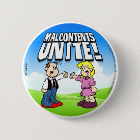 Malcontents Unite Pinback Button