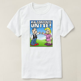 Malcontents Unite T-Shirt