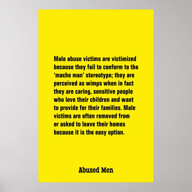 Male Abuse Victims Are Victimized Because … Poster (Front)