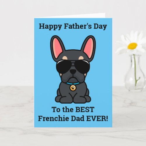 Male Black Tan French Bulldog Fathers Day Card