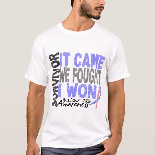 Male Breast Cancer Survivor It Came We Fought T_Shirt