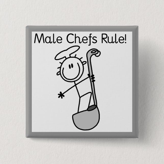 Male Chefs Rule Pinback Button (Front)