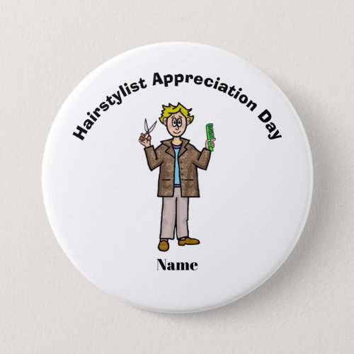 Male Hairstylist Appreciation Day Button