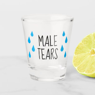 Male Tears funny shot glass for her