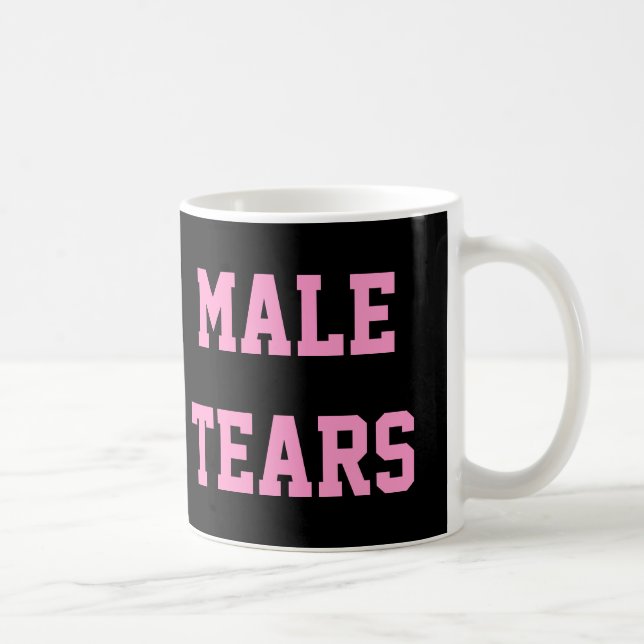 Male Tears Ironic Misandry Pink Black Coffee Mug (Right)