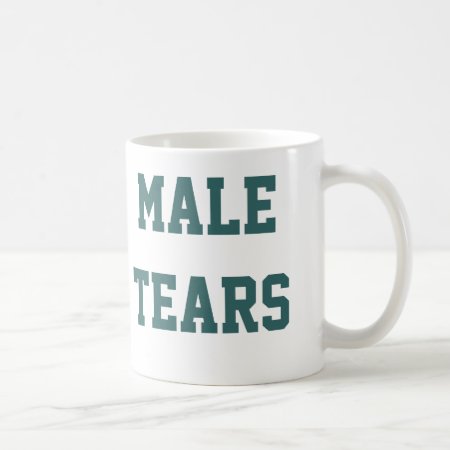 Male Tears Ironic Misandry Turquoise Coffee Mug