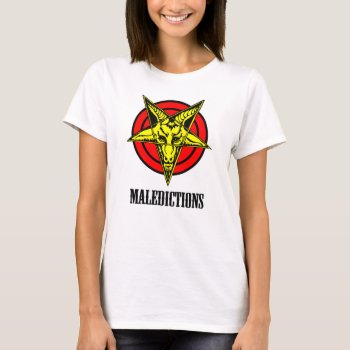 Maledictions Women's White T-shirt by SandmanSlimStore at Zazzle