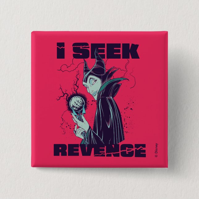 Maleficent | I Seek Revenge Button (Front)