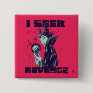 Maleficent I Seek Revenge Button