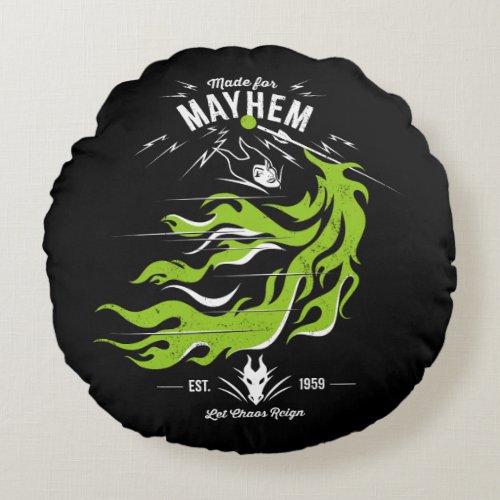 Maleficent  Made for Mayhem  Let Chaos Reign Round Pillow