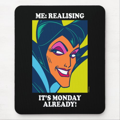 Maleficent  Realising Its Monday Already Mouse Pad