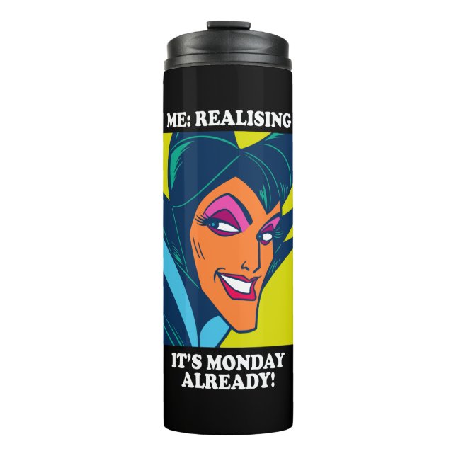 Maleficent | Realising It's Monday Already Thermal Tumbler (Front)