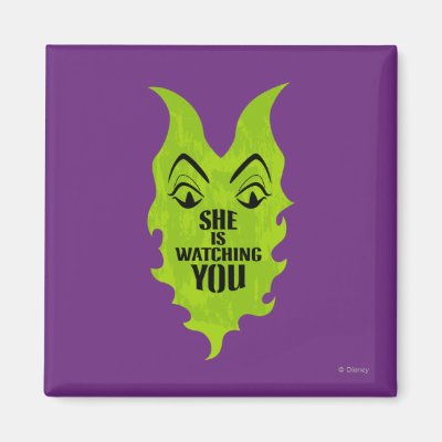 Maleficent - She is Watching You Magnet
