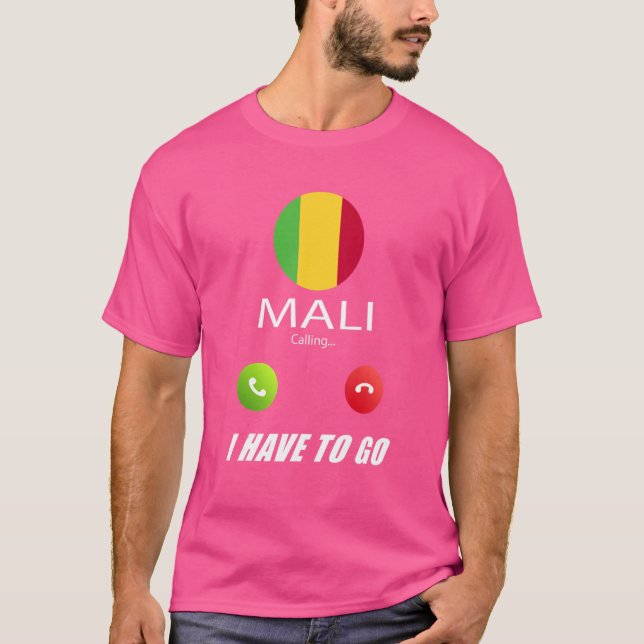 Mali Flag Souvenir Mali Is Calling Is Calling T-Shirt (Front)