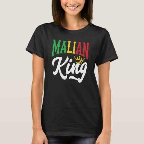 Malian King Mali Malian Mali Flag T_Shirt