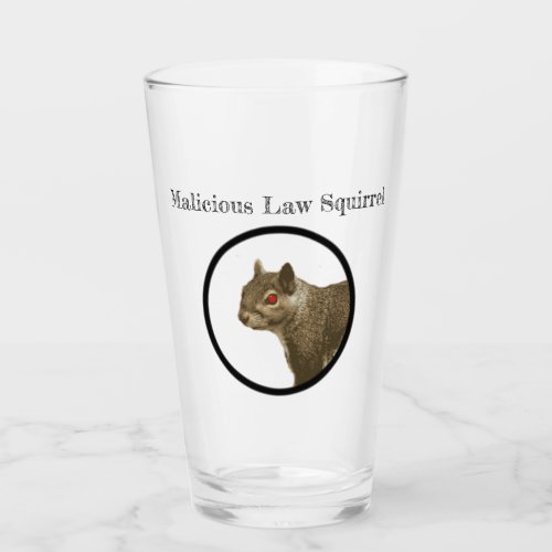 Malicious Law Squirrel Glass
