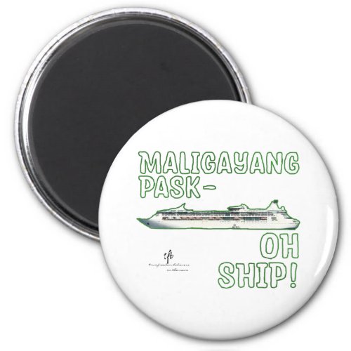 Maligayang Pask_OH SHIP G Chrs Cruise Magnet