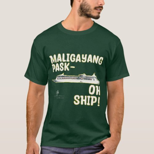 Maligayang Pask_OH SHIP Gold Reunion Cruise T_Shirt