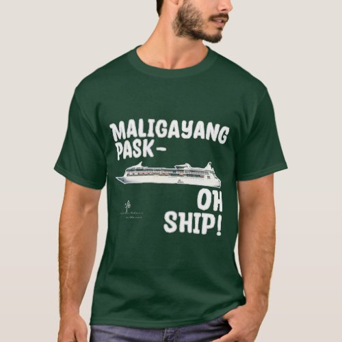 Maligayang Pask_OH SHIP Silver Reunion Cruise T_Shirt