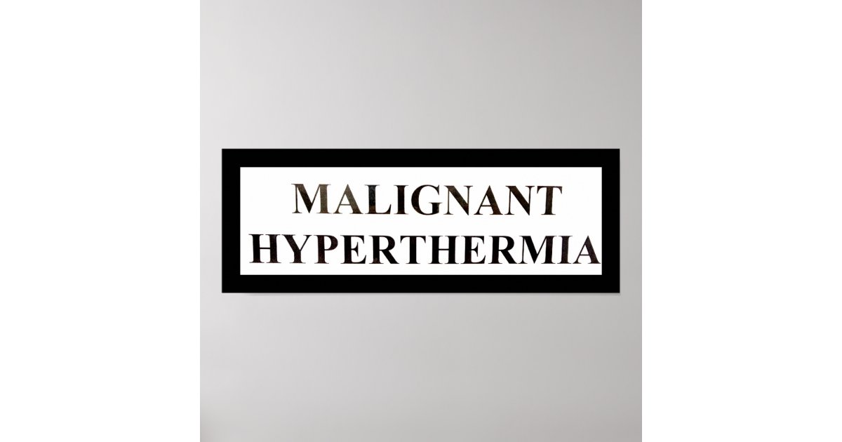 malignant hyperthermia poster