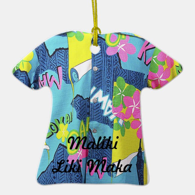 Maliki Liki Maka Hawaiian Shirt Ceramic Ornament (Front)