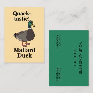 Mallard Quack-Tastic Duck  Business Card