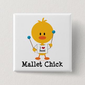 Mallet Chick Button Pin