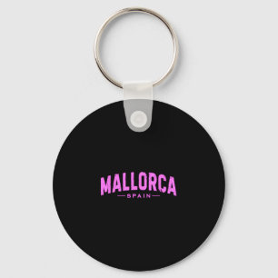 Mallorca Spain Balearic Islands Vacation Summer Be Keychain