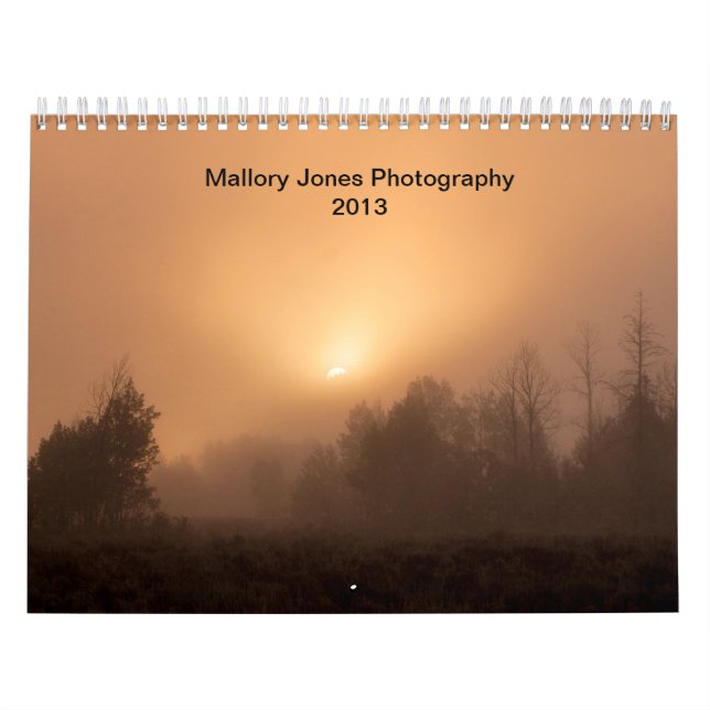 Mallory Jones Photography 2013 Calendar (Cover)
