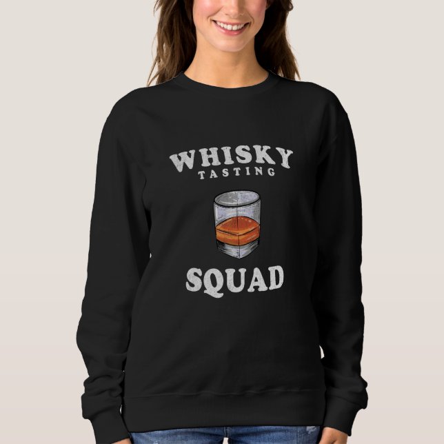 Malt Whiskey  Group Whisky Tasting Squad Sweatshirt (Front)