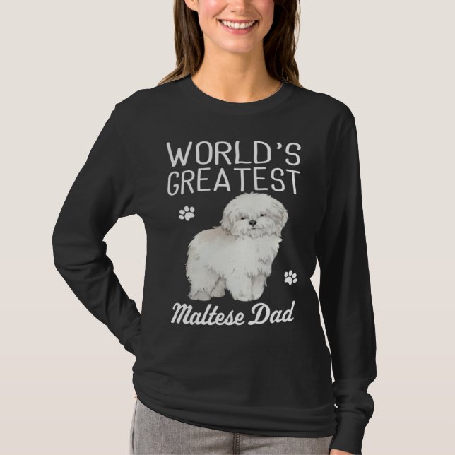 Maltese Dad Dog  Greatest Maltese Dad T-Shirt (Front)
