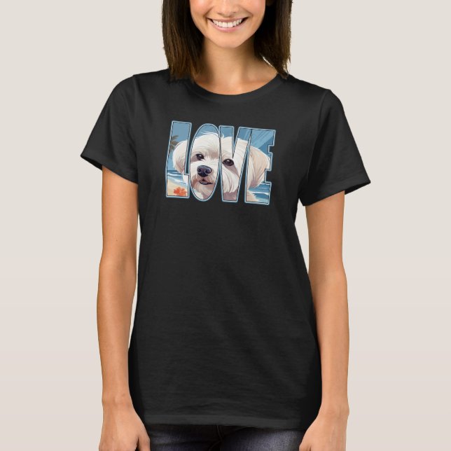 Maltese Dog Love T-Shirt (Front)