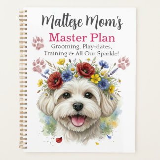 Maltese Dog Mom Grooming & Life Organizer