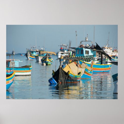 Maltese Fishing Boats  Marsaxlokk In Malta Poster