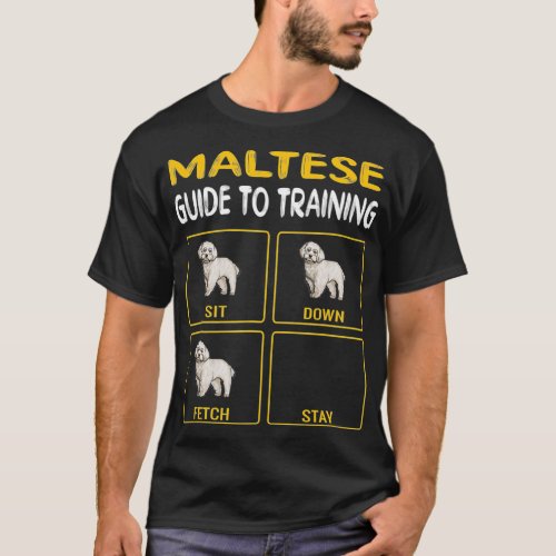 Maltese Guide To Training Dog Obedience T_Shirt