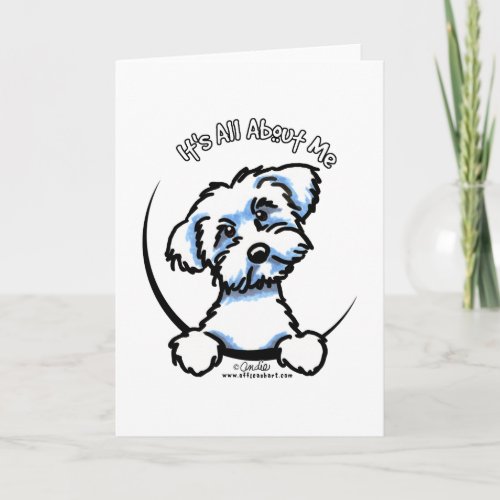 Maltese Its All About Me Card