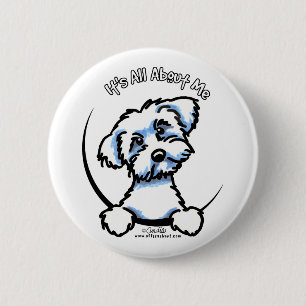 Maltese Its All About Me Pinback Button