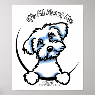 Maltese Its All About Me Poster
