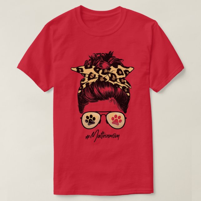 Maltese Mom Dog Mom Messy hair bun Leopard Print W T-Shirt (Design Front)