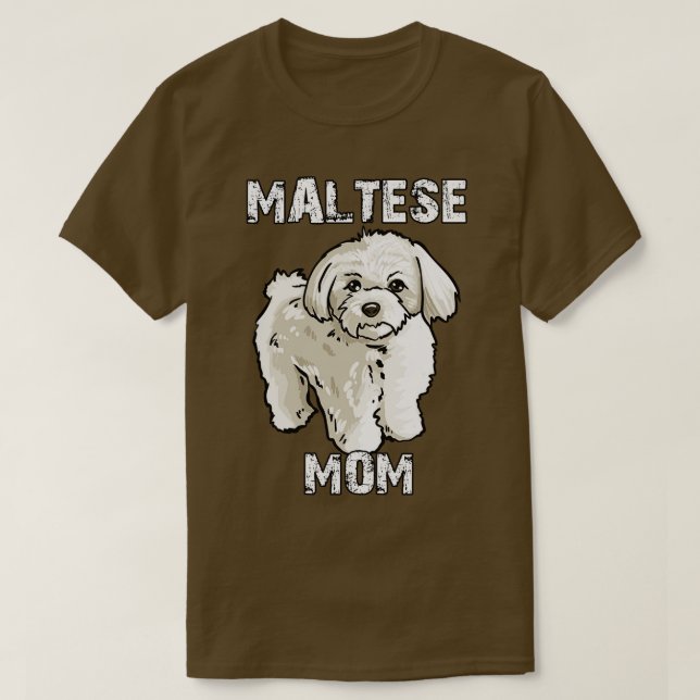 Maltese Mom T-Shirt (Design Front)