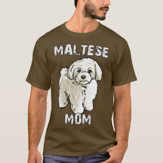 Maltese Mom T-Shirt