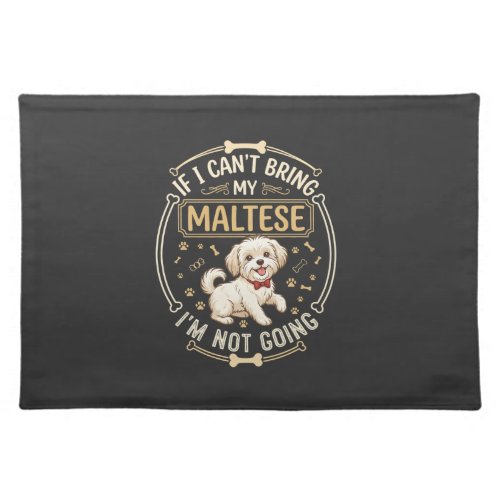 Maltese Not Going Dog Red Bow Tie Bone Frame Cloth Placemat