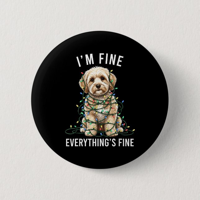 Maltio Christmas I'm Fine Everything Is Fine  Button (Front)