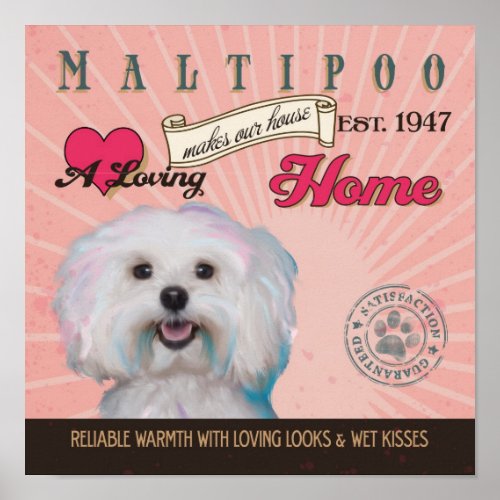 Maltipoo Dog Art Poster_ Makes Our House Home Poster