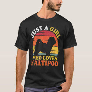 Maltipoo Dog Vintage Just A Girl Who Loves Maltip T-Shirt
