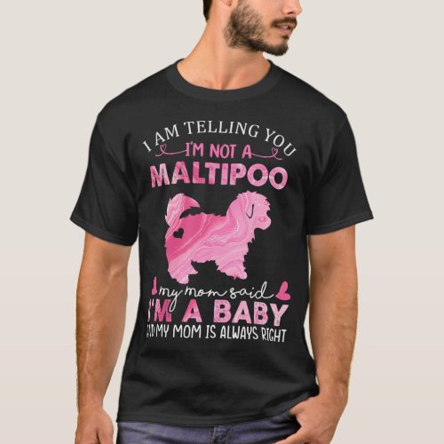 Maltipoo Mom Baby Funny Cute Dog Owner Pet Lover C T_Shirt