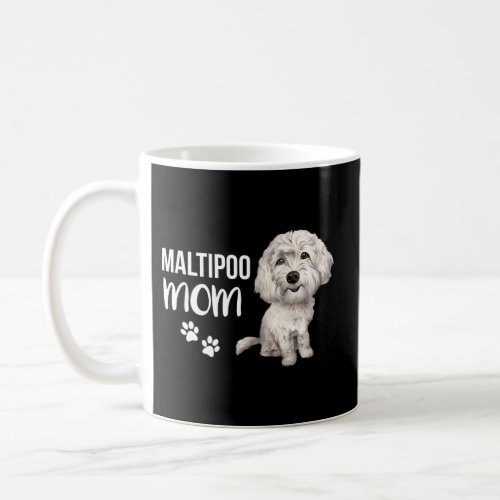 Maltipoo Mom Puppy Dog Wagging Tail Wet Nose Kisse Coffee Mug