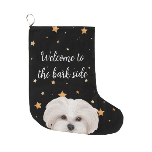 Maltipoo Welcome to the Bark Side Funny Dog  Large Christmas Stocking