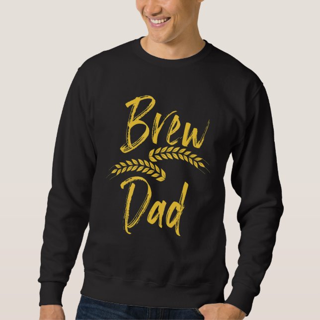 Malts Drinking  For Homebrewing Dad Sweatshirt (Front)
